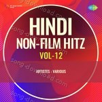Hindi Non - Film Hitz Vol - 12 - Hemanta Kumar Mukhopadhyay Song Download