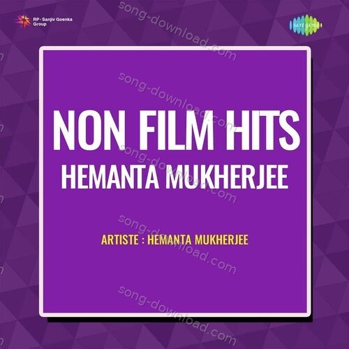 Non - Film Hits - Hemanta Mukherjee Hemanta Kumar Mukhopadhyay MP3 Download